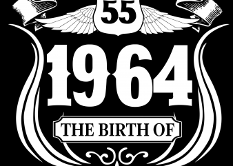 Birthday Tshirt Design – Age Month and Birth Year – 1964 55 Years