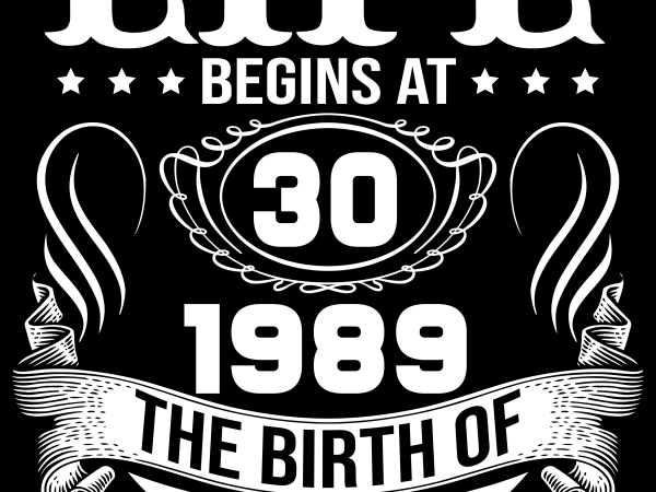 Birthday tshirt design – age month and birth year – 1989 30 years