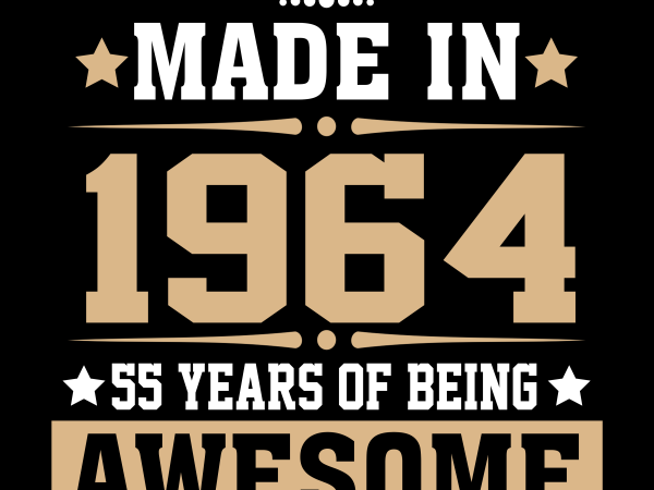 Birthday tshirt design – age month and birth year – 1964 55 years Birthday tshirt design – age month and birth year – 1964 55 years