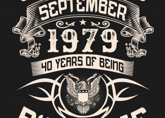 Birthday Tshirt Design – Age Month and Birth Year – September 1979 40 Years Awesome