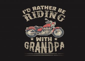 I’d Rather Be Riding t shirt design for sale