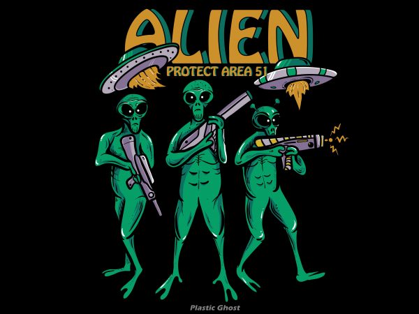 Alien protect area 51 commercial use t-shirt design