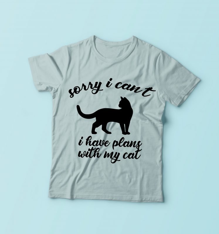 Sorry I can’t I Have Plans commercial use t-shirt design - Buy t-shirt ...