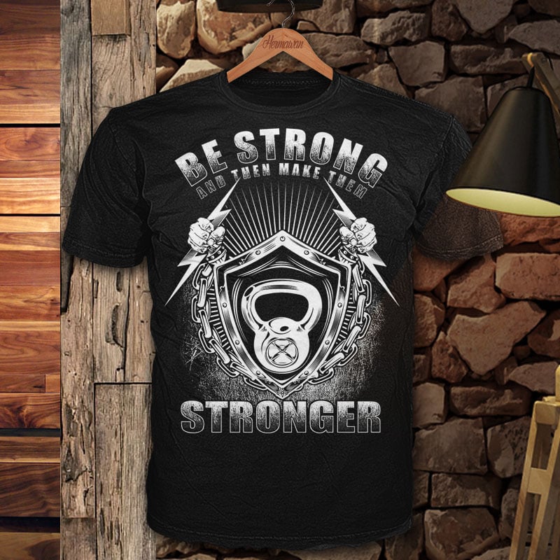 Be Strong t-shirt designs for merch by amazon
