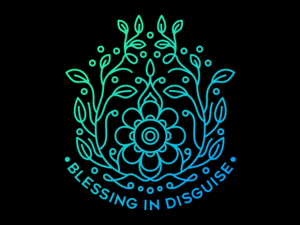 Blessing in disguise vector t-shirt design
