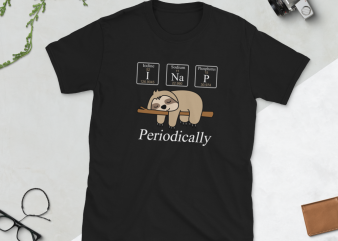 Sloth – Funny Chemistry – I nap periodically t-shirt design png