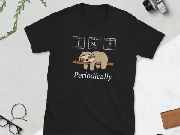 Sloth – funny chemistry – i nap periodically t-shirt design png