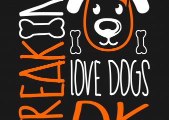 Freaking love dog design t shirt vector template