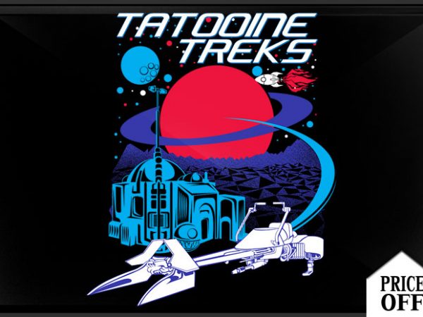 Tatooine treks tshirt design for sale