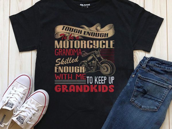 Biker grandma print ready t shirt design