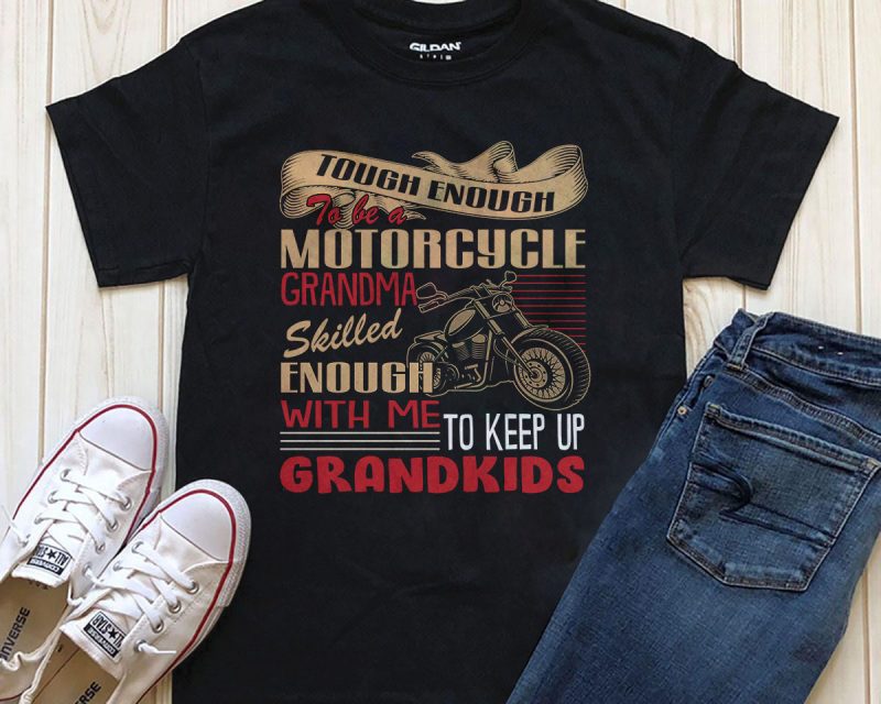 Biker Grandma t shirt designs for teespring