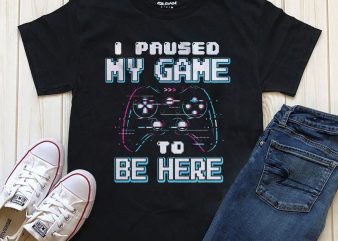 Paused game buy t shirt design