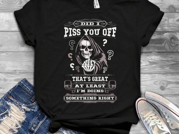 Funny cool skull quote – 1135 vector t shirt design for download