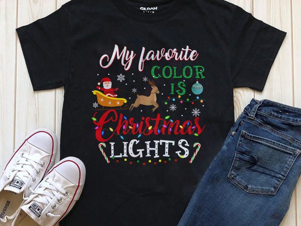 My favorite color is Christmas Light PNG tshirt design download PSD file My favorite color is Christmas Light PNG tshirt design download PSD file