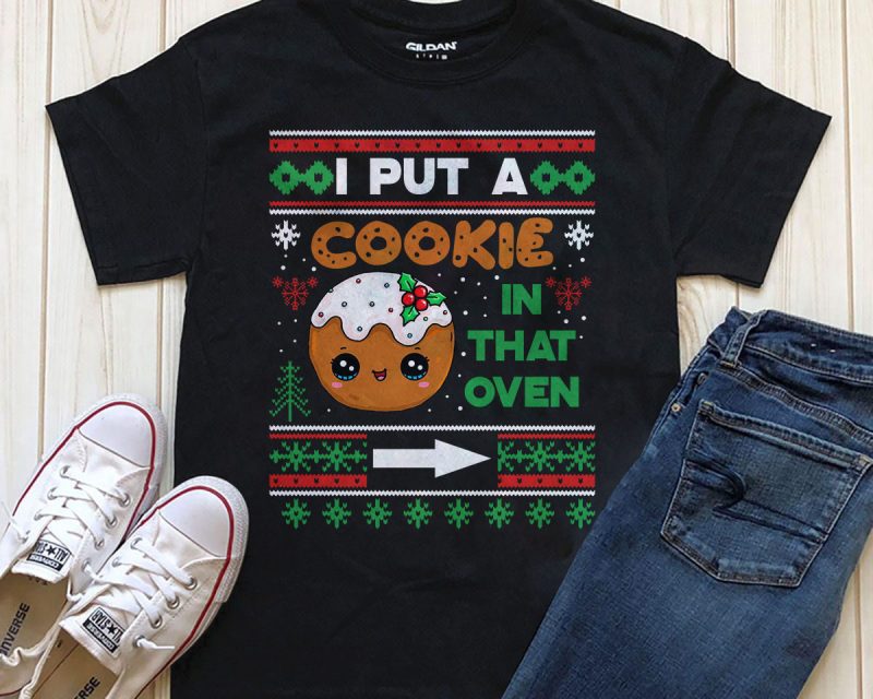 I put a cookie in that oven t-shirt design PNG vector shirt designs