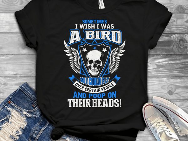 Funny cool skull quote – 1476 t shirt design for purchase