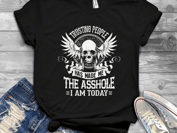 Funny cool skull quote – 1024 print ready vector t shirt design