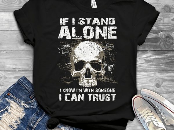 Funny cool skull quote – 1052 design for t shirt