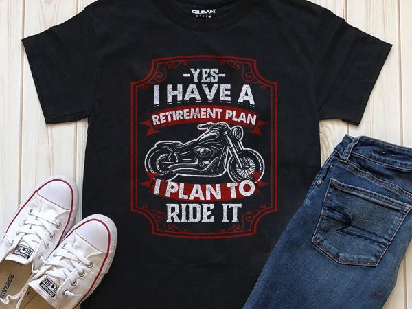 Vintage motorcycle retired retirement plan ride biker t-shirt design for sale