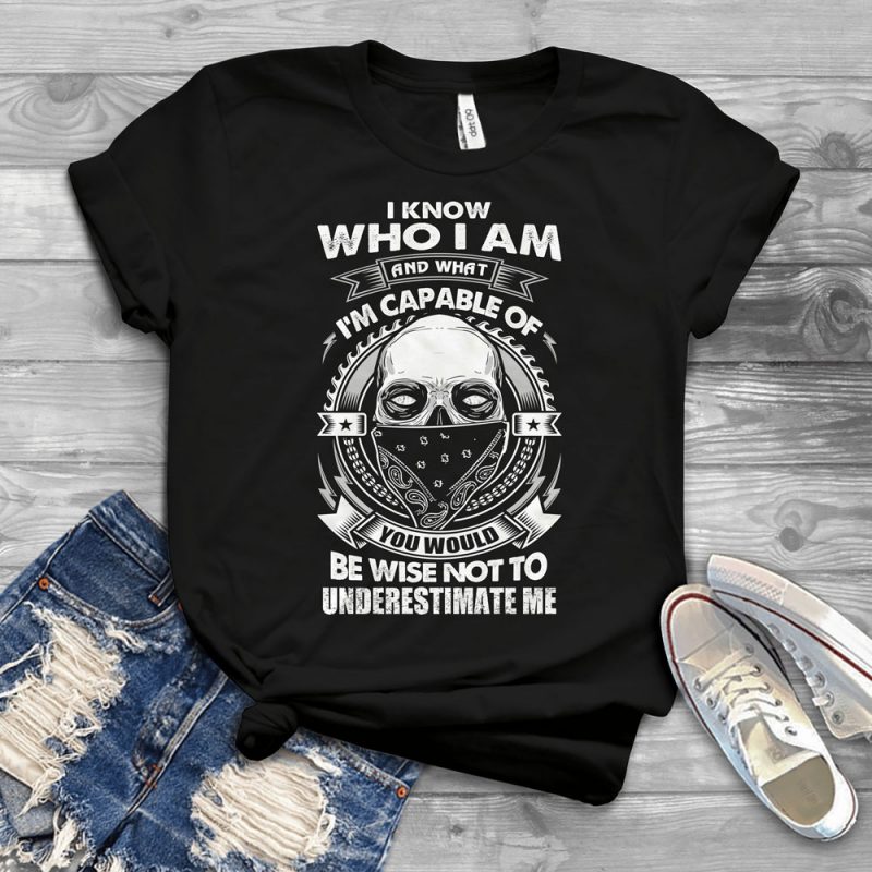 Funny Cool Skull Quote – U710 tshirt designs for merch by amazon