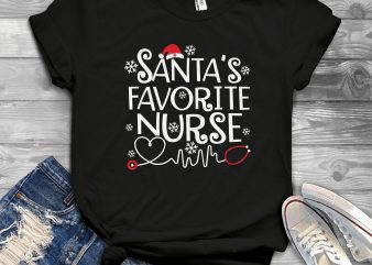 Santa Favorite Nurse t-shirt design for commercial use