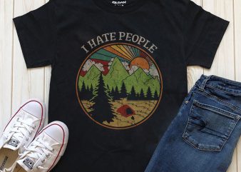 I hate people design for t shirt