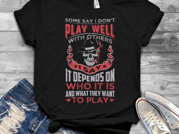 Funny cool skull quote – 1290 vector t shirt design artwork