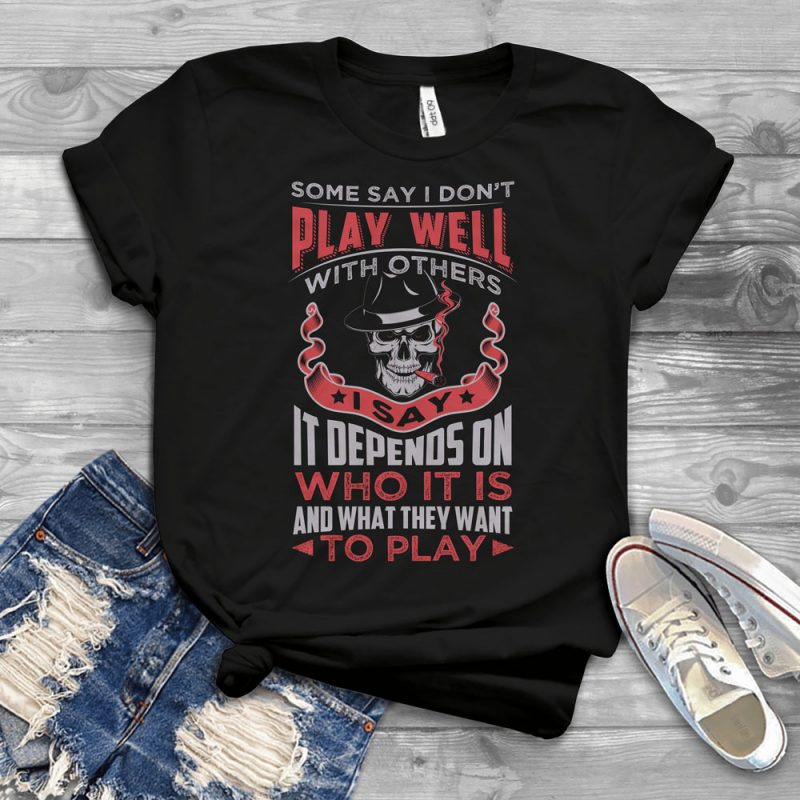 Funny Cool Skull Quote – 1290 tshirt designs for merch by amazon