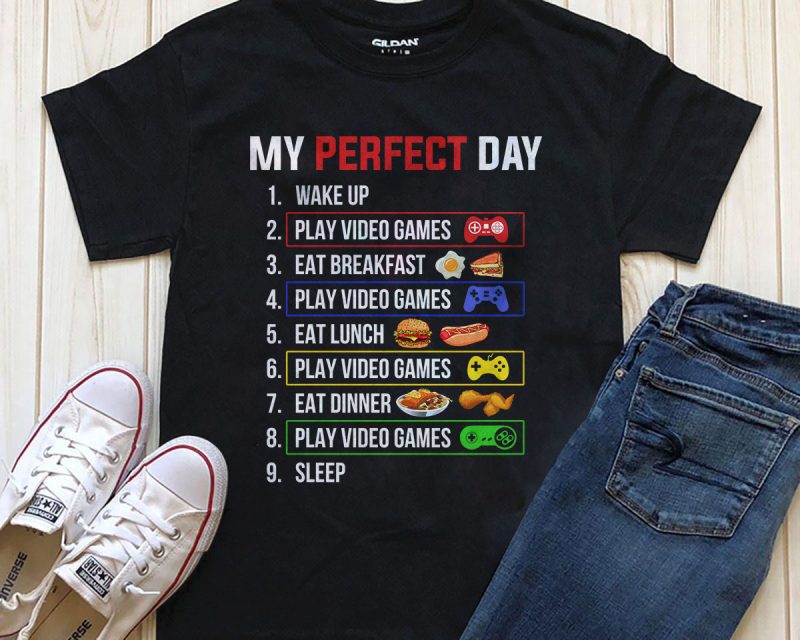 My perfect day gamer vector t shirt design