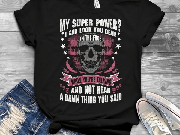 Funny cool skull quote – 1210 design for t shirt