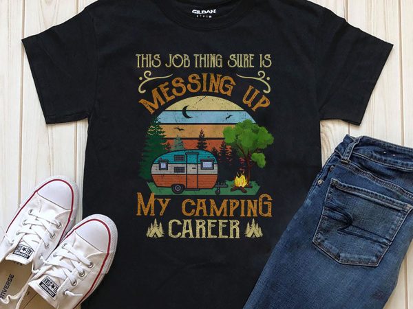 Mesing up my camping t-shirt design png