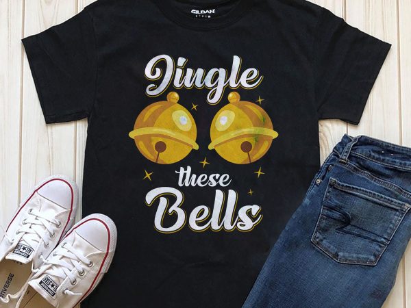 Jingle these bells png t-shirt design download