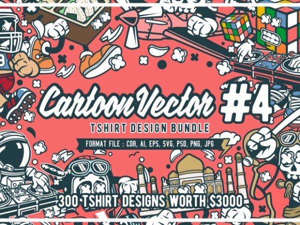 300 cartoon vector tshirt designs bundle #4 300 cartoon vector tshirt designs bundle #4