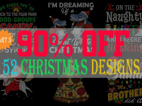 Special christmas bundle part 5- 52 editable designs – 90% off – psd, png and font – limited time only!