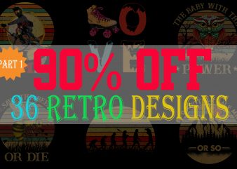 SPECIAL RETRO BUNDLE PART 1- 36 EDITABLE DESIGNS – 90% OFF – PSD and PNG – LIMITED TIME ONLY!