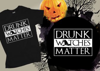 Drunk Witches Matter Halloween T-shirt Design