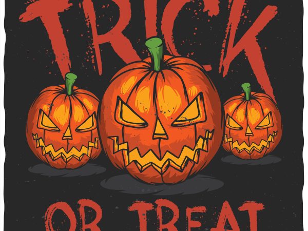 Trick or treat vector t-shirt design