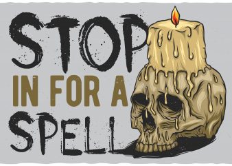 Stop in for a spell vector t-shirt design