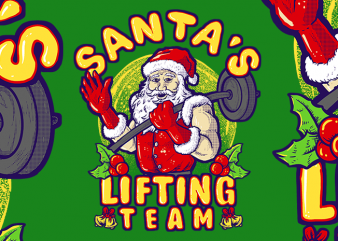 Santa’s Lifting Team buy t shirt design artwork