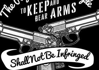 Shall Not Be Infringed tshirt design for sale