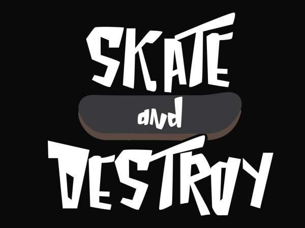 Skate & Destroy t shirt template vector Skate & Destroy t shirt template vector