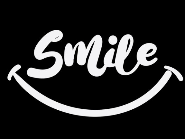 Smile print ready vector t shirt design