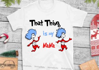 Dr seuss vector, dr seuss svg, dr seuss png, dr seuss design, dr seuss quote, dr seuss , funny dr seuss ,thing 1 thing 2