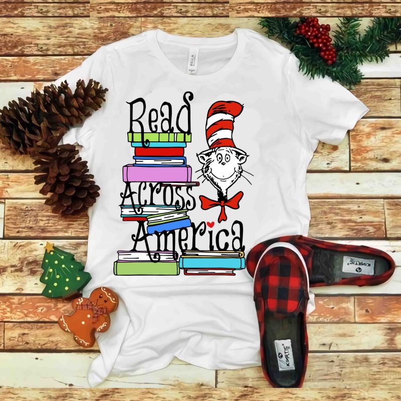 Read Across America, Dr seuss vector, dr seuss svg, dr seuss png, dr seuss design, dr seuss quote, dr seuss , funny dr seuss ,thing