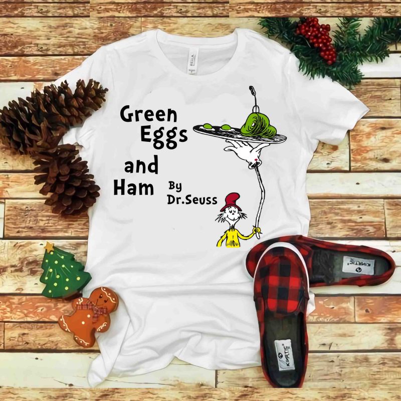 Green Eggs And ham, Dr seuss vector, dr seuss svg, dr seuss png, dr seuss design, dr seuss quote, dr seuss , funny dr seuss