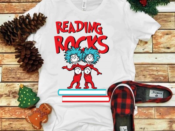 Reading rocks, dr seuss vector, dr seuss svg, dr seuss png, dr seuss design, dr seuss quote, dr seuss , funny dr seuss ,thing 1