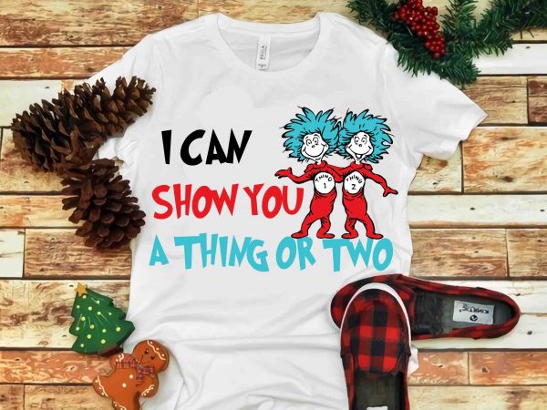 Dr seuss vector, dr seuss svg, dr seuss png, dr seuss design, dr seuss quote, dr seuss , funny dr seuss ,thing 1 thing 2