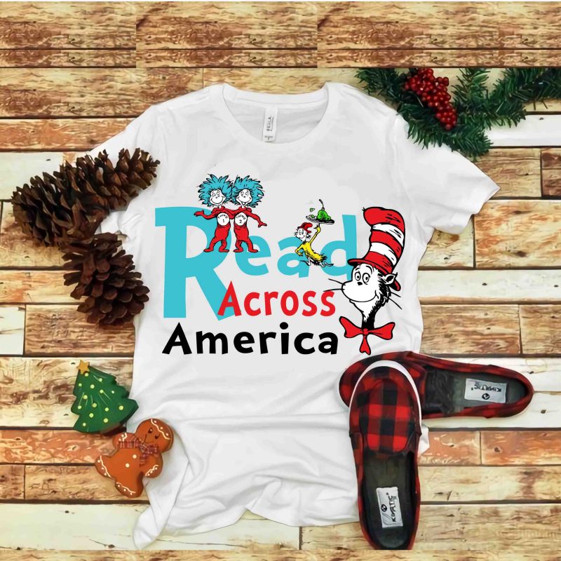 Read Across America svg, Dr seuss vector, dr seuss svg, dr seuss png, dr seuss design, dr seuss quote, dr seuss , funny dr seuss