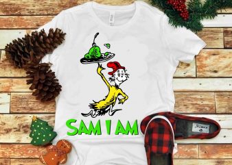 Sam I am svg, Dr seuss vector, dr seuss svg, dr seuss png, dr seuss design, dr seuss quote, dr seuss , funny dr seuss