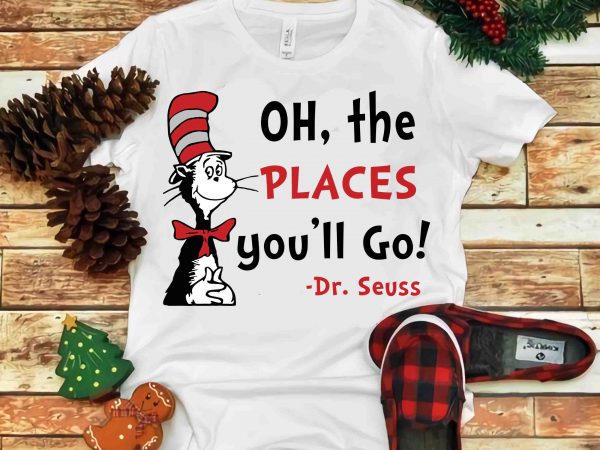Oh, the places you’ll go, dr seuss vector, dr seuss svg, dr seuss png, dr seuss design, dr seuss quote, dr seuss , funny dr Oh, the places you’ll go, dr seuss vector, dr seuss svg, dr seuss png, dr seuss design, dr seuss quote, dr seuss , funny dr